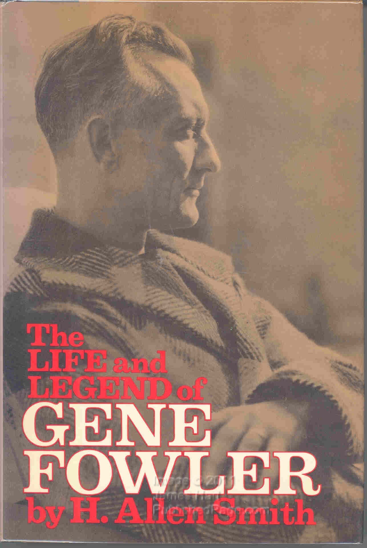 The Life and Legend of Gene Fowler Books