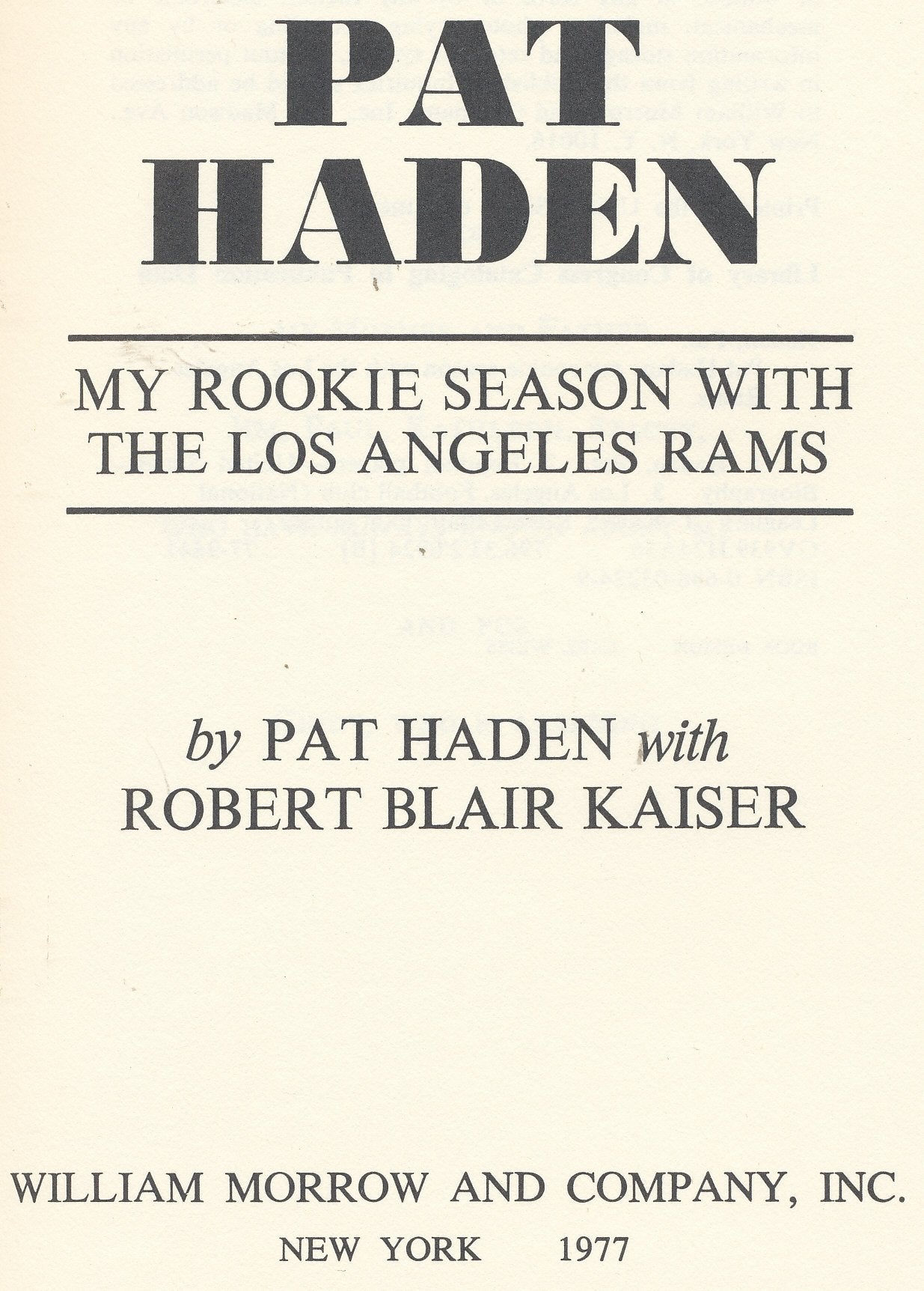 Pat Haden : My Rookie Season with the Los Angeles Rams Books