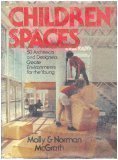 Children's Spaces: 50 Architects and Designers Create Environments for the Young Books