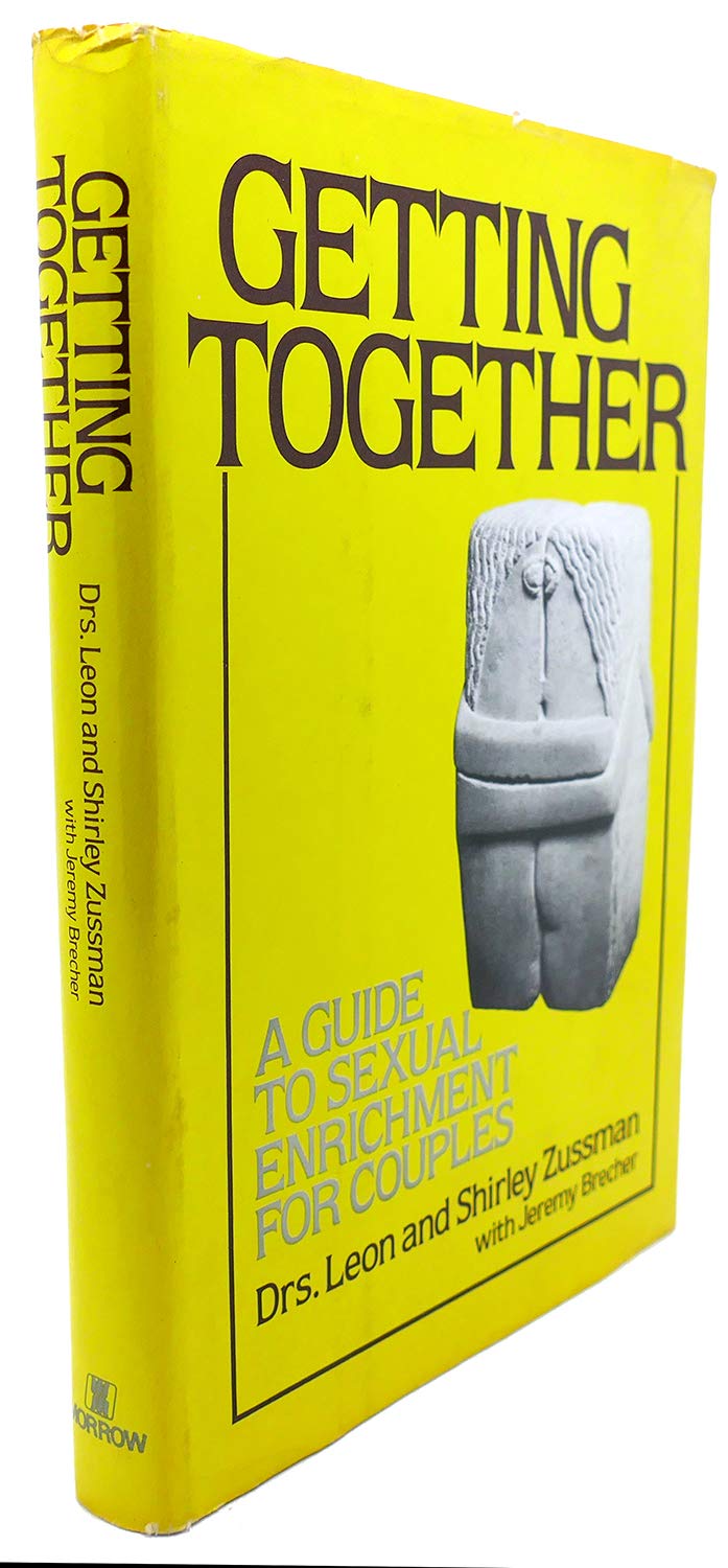 Getting together: A guide to sexual enrichment for couples Books