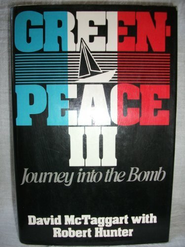 Greenpeace III: Journey into the bomb Books