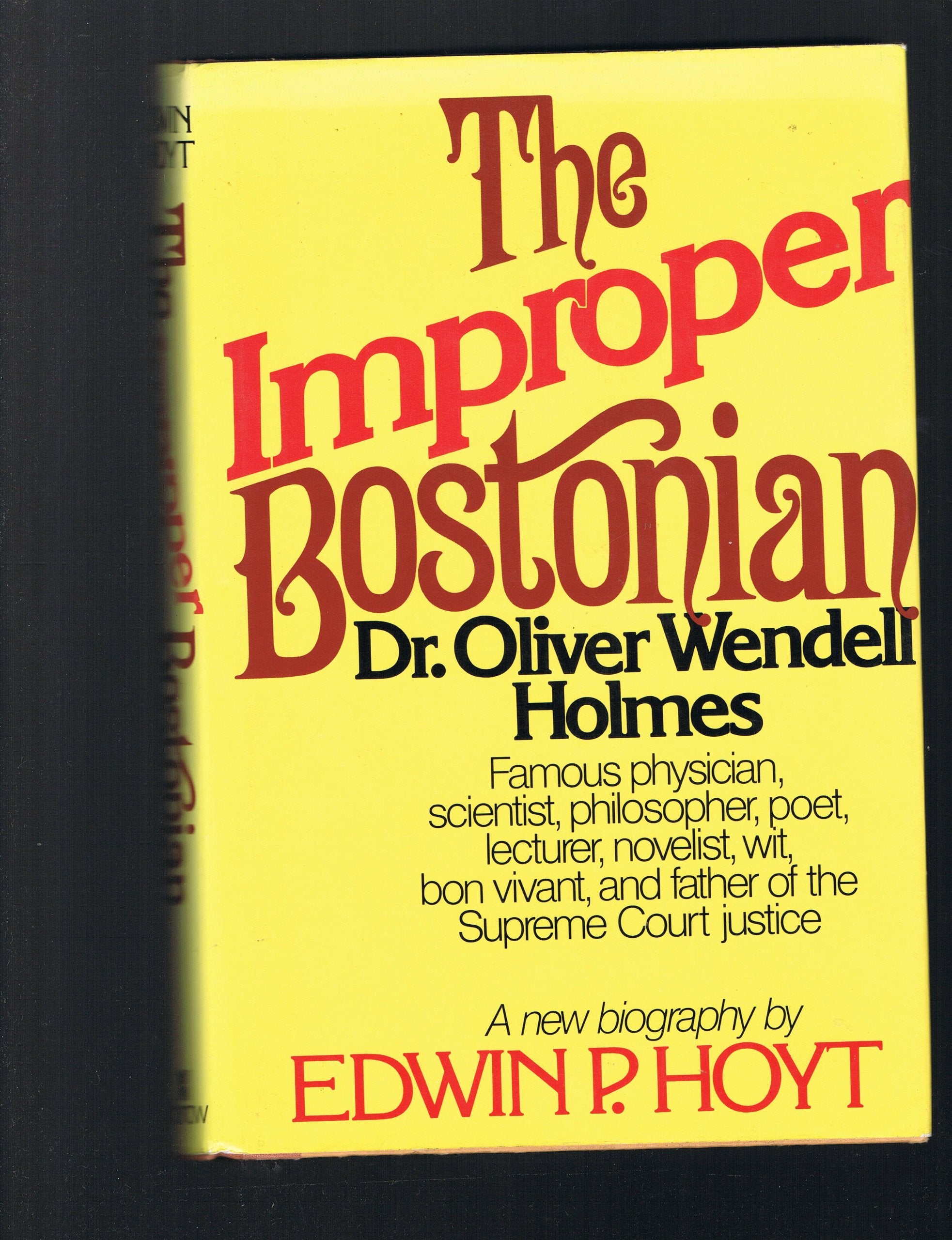 Improper Bostonian: Dr. Oliver Wendell Holmes Books