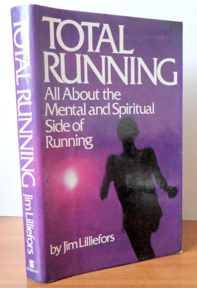 Total running: All about the mental and spiritual side of running Books