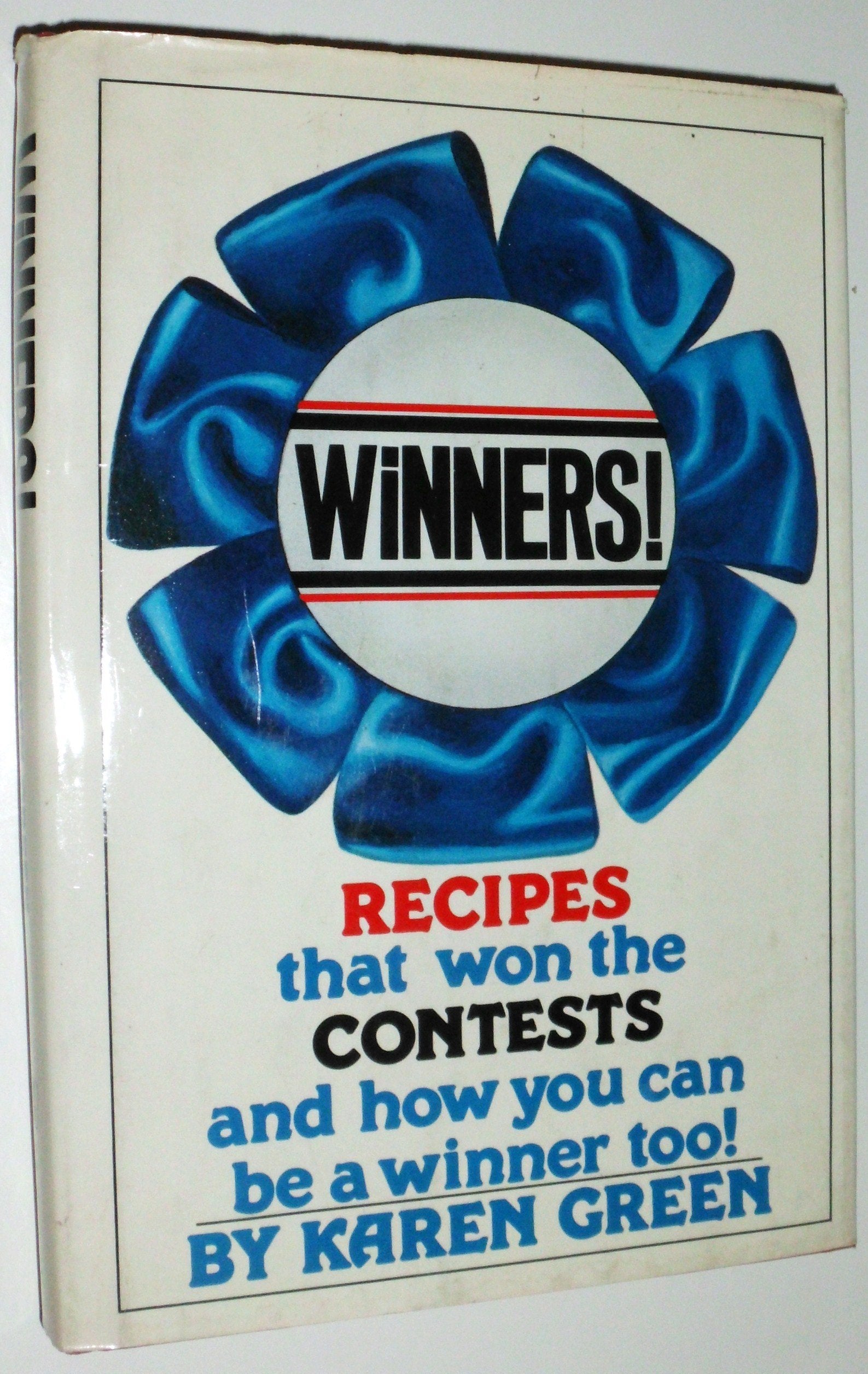 Winners!: Recipes That Won the Contests and How You Can Be a Winner Too Books