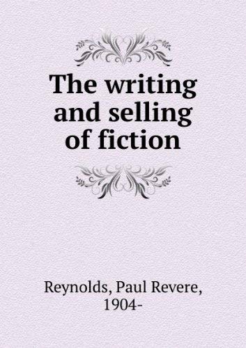 The writing and selling of fiction Books