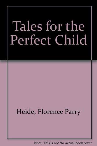 Tales for the Perfect Child Books