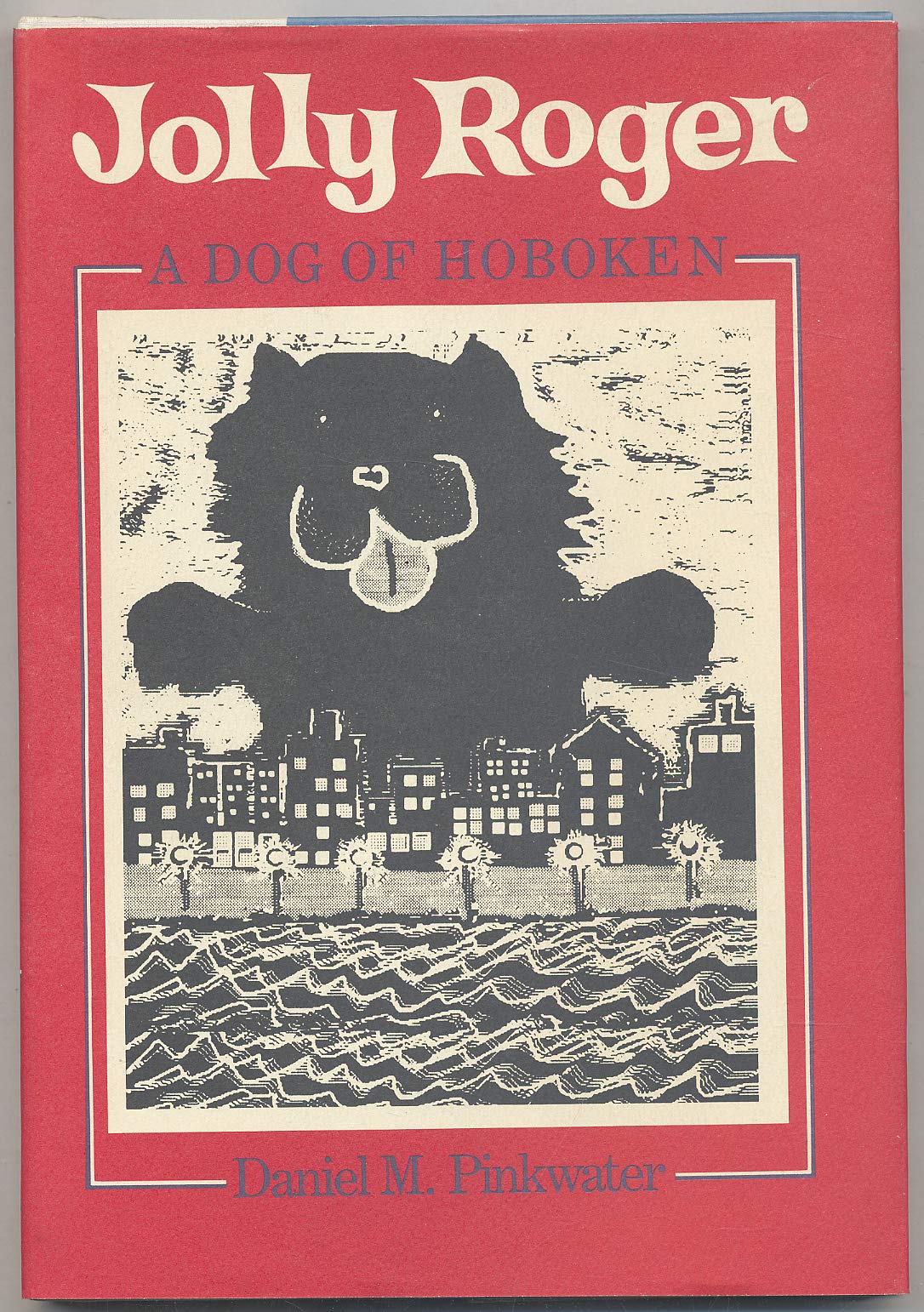 Jolly Roger: A Dog of Hoboken Novels & Short Stories