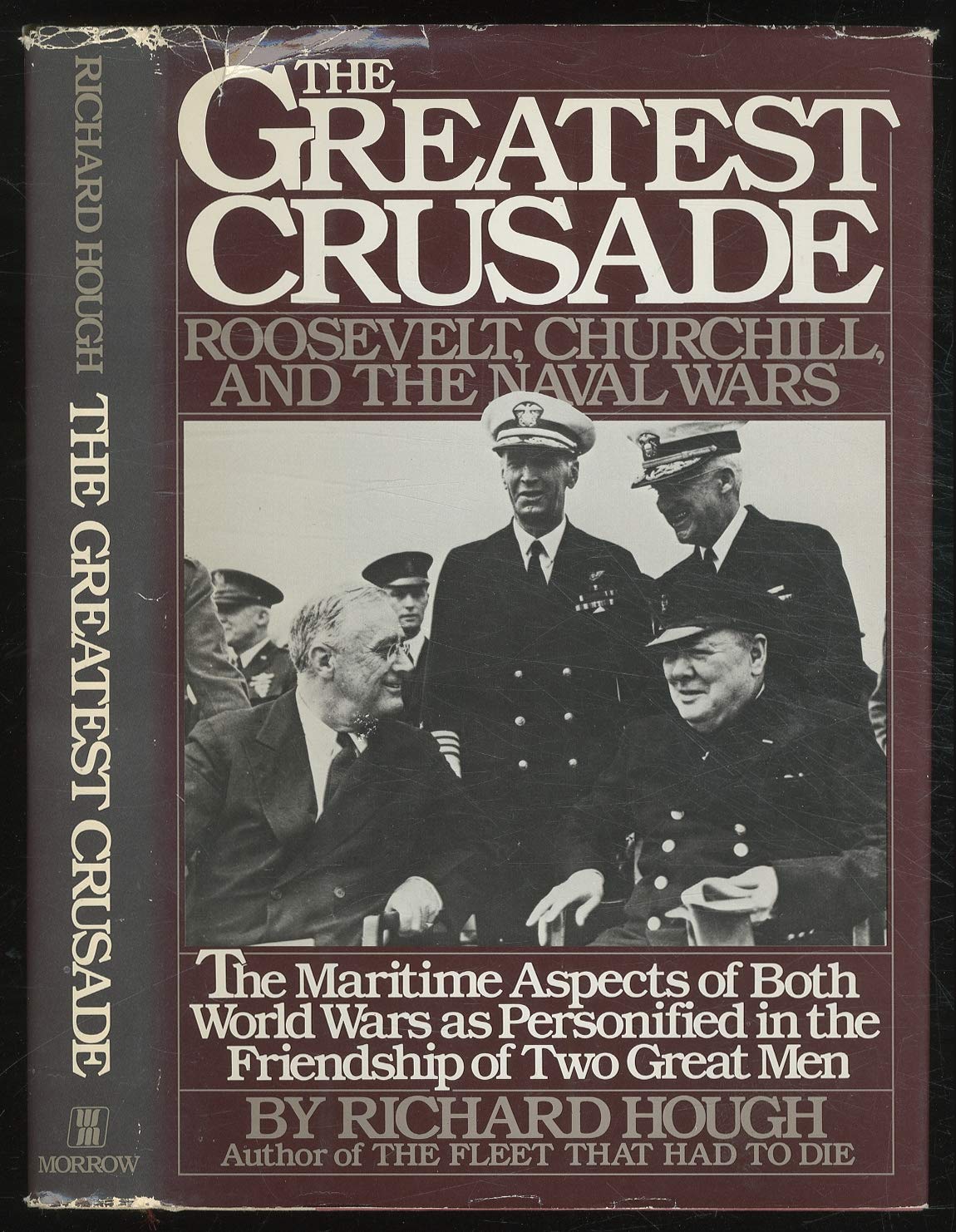 Greatest Crusade : Roosevelt, Churchill, and the N Books