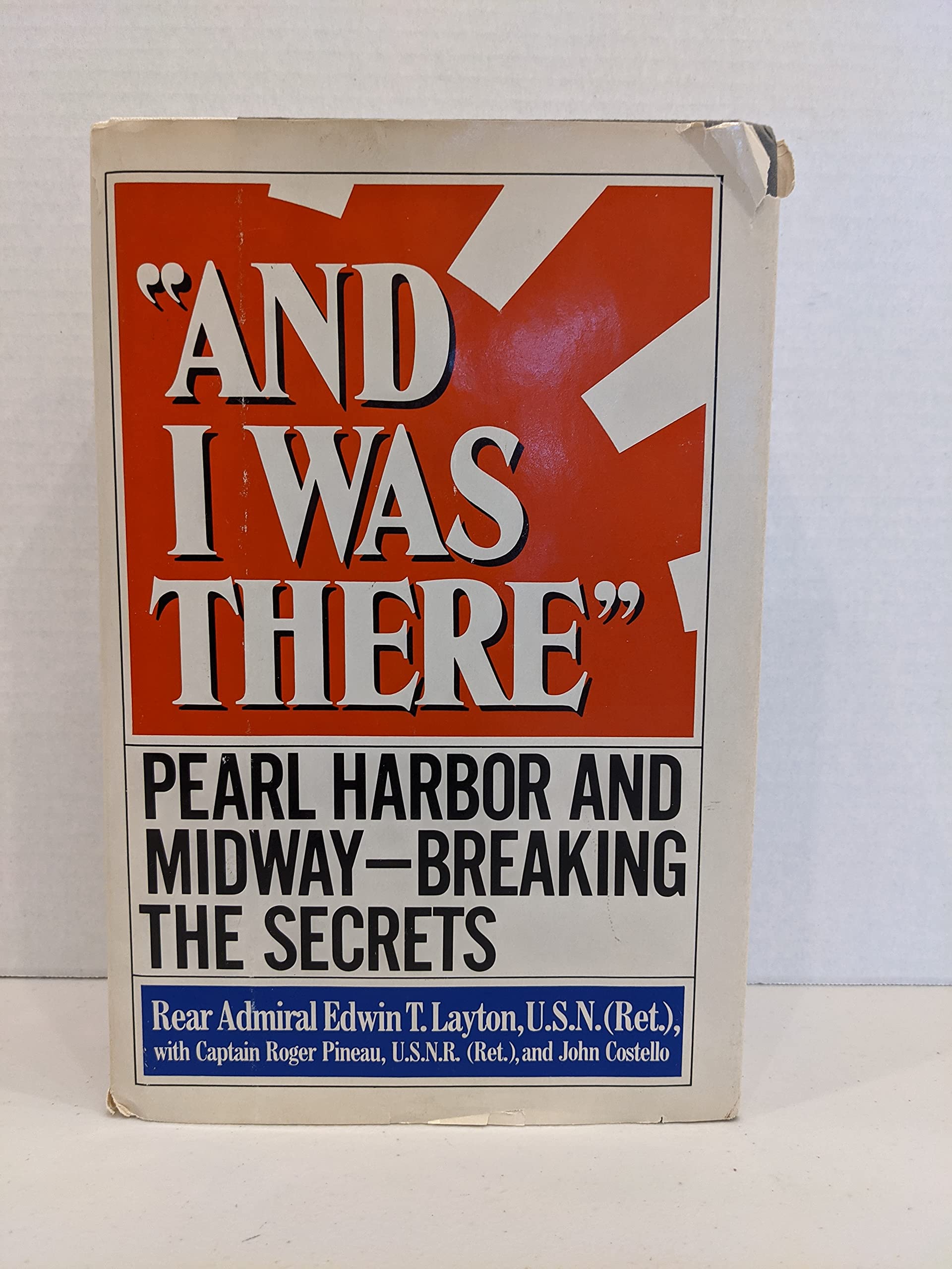 And I Was There: Pearl Harbor and Midway Breaking the Secrets Biographies & Memoirs
