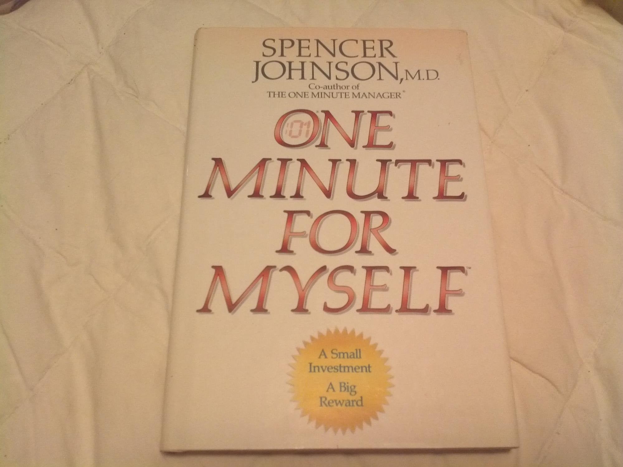 One Minute for Myself: A Small Investment a Big Reward Psychology
