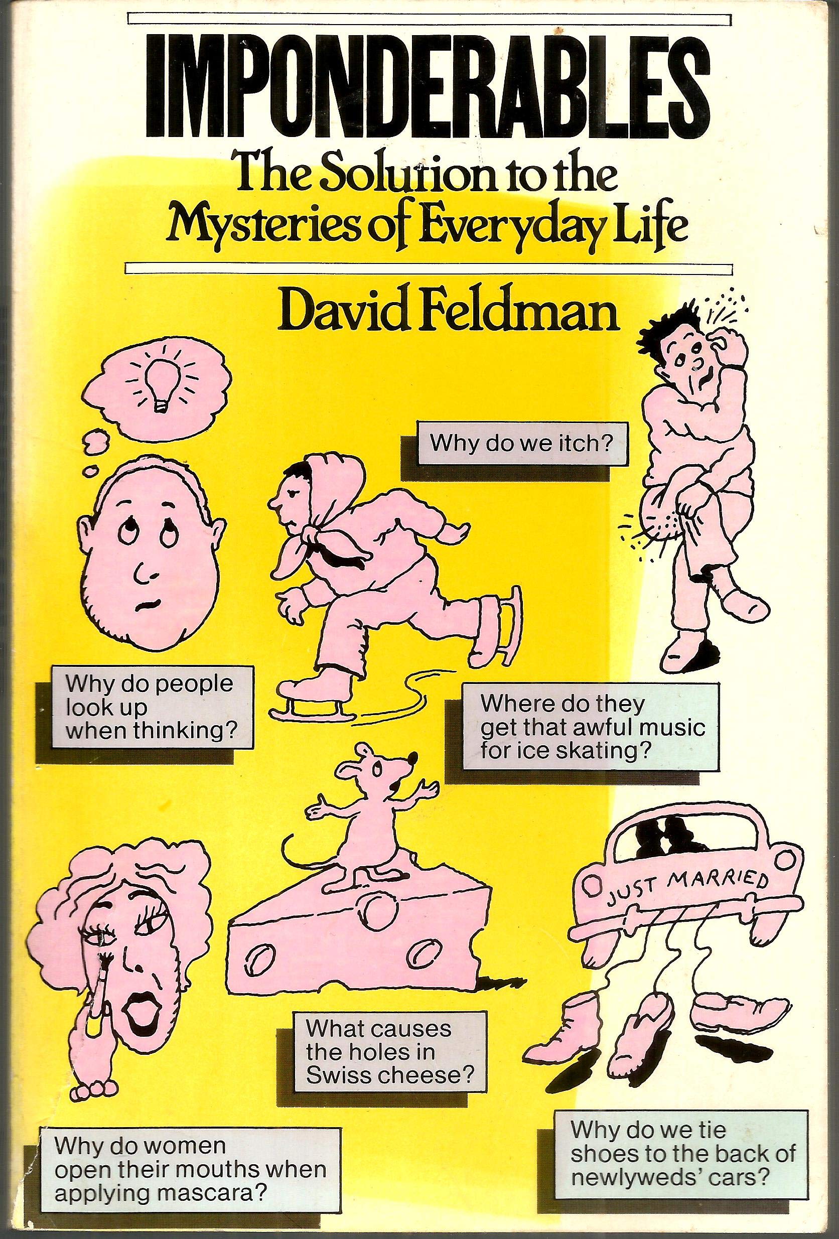 Imponderables: The Solution to the Mysteries of Everyday Life Books