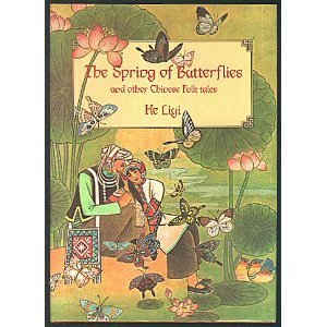 Spring of the Butterflies and Other Folktales of China's Minority Peoples book