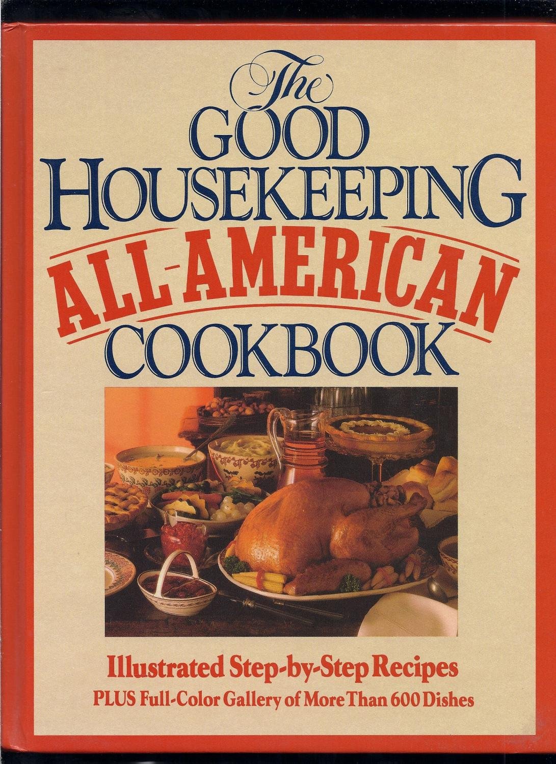 The Good Housekeeping All-American Cookbook Cooking & Enjoying