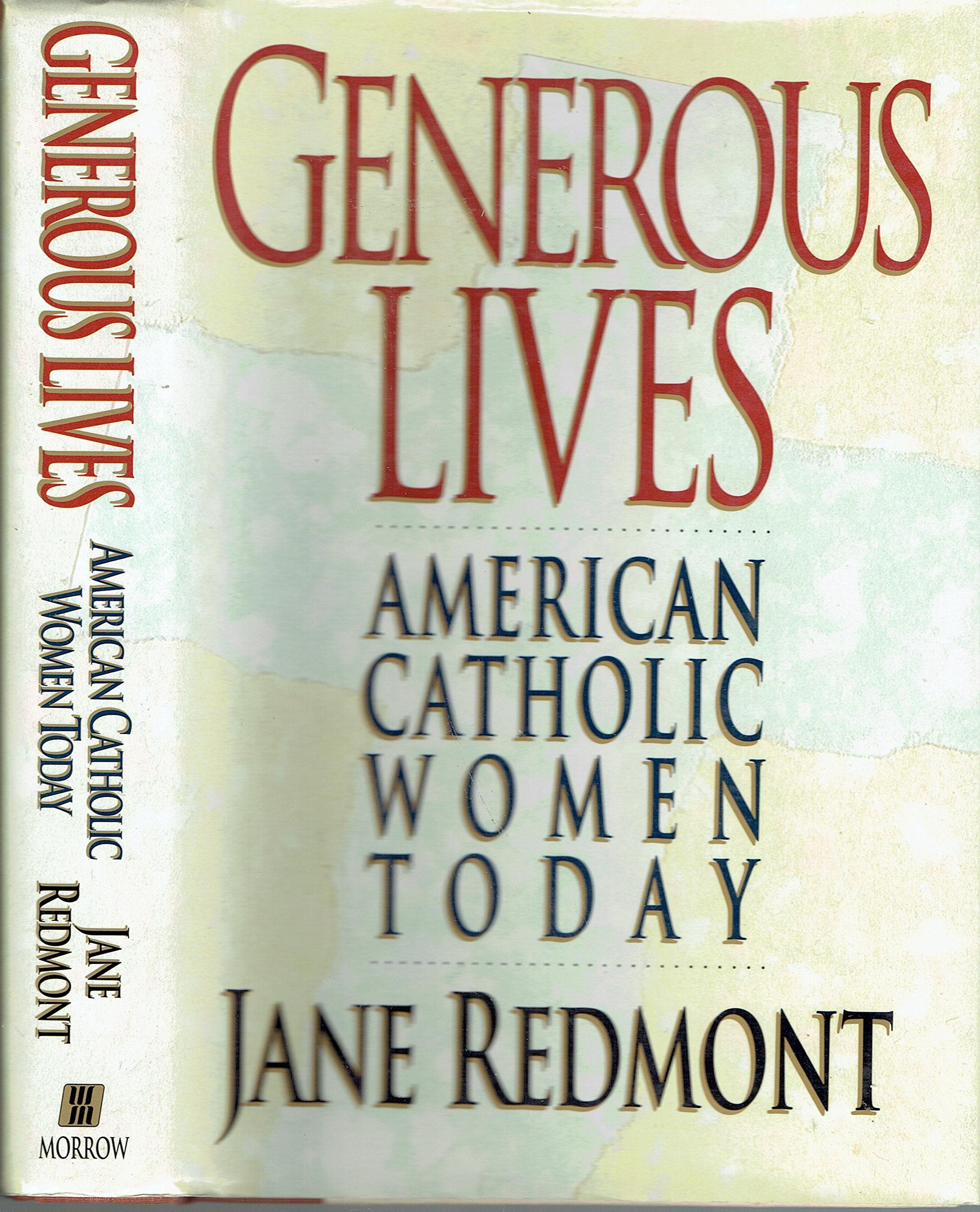 Generous Lives: American Catholic Women Today Religion & Esotericism