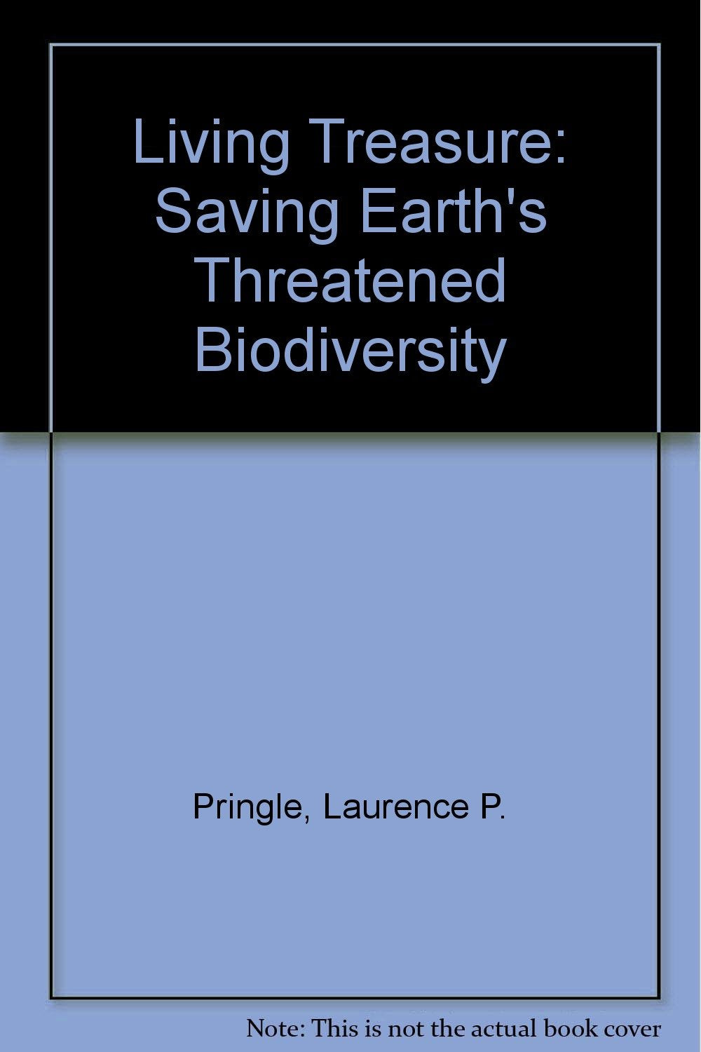Living Treasure: Saving Earth's Threatened Biodiversity Non-fiction