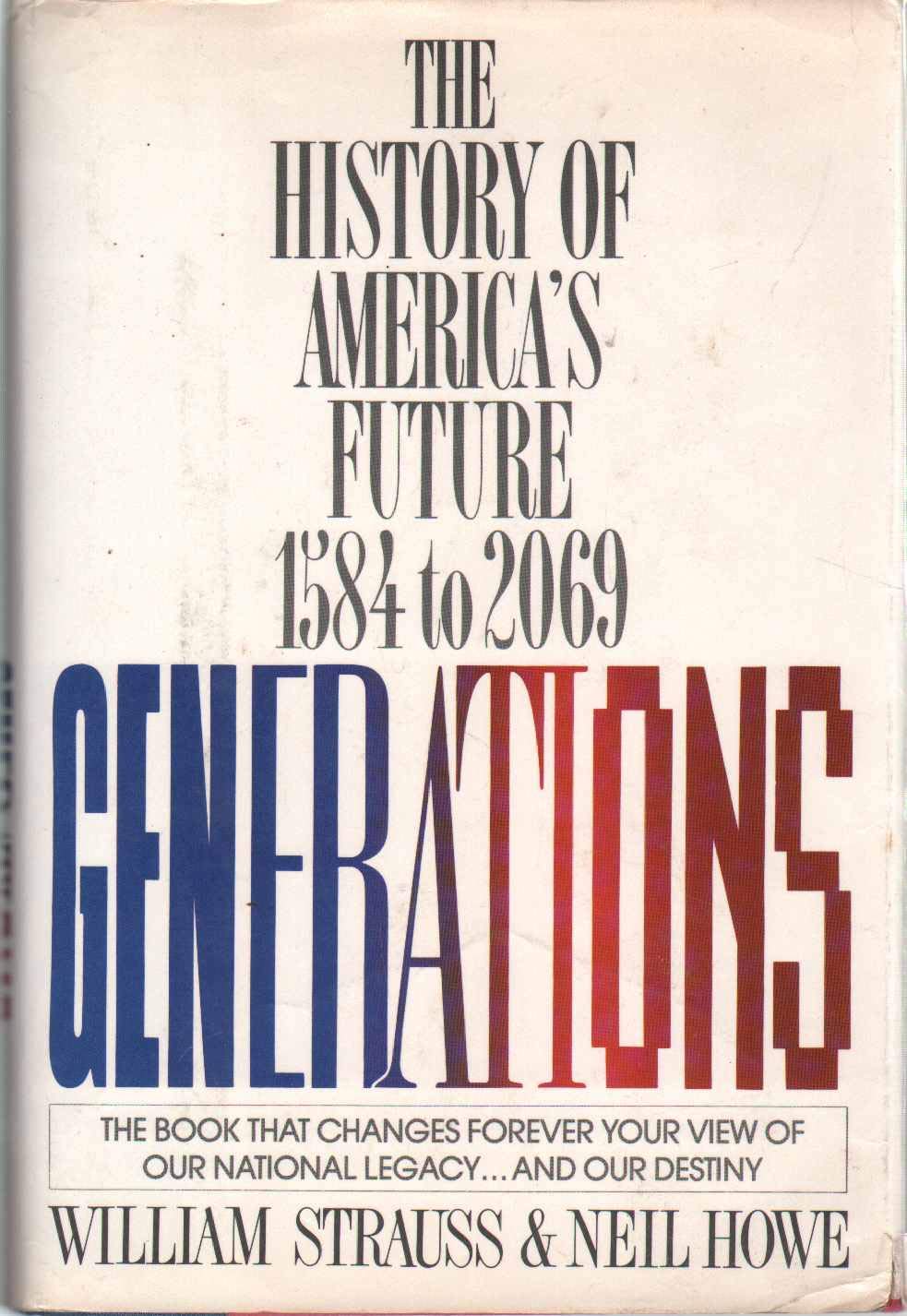 Generations: The History of America's Future, 1584 to 2069 book