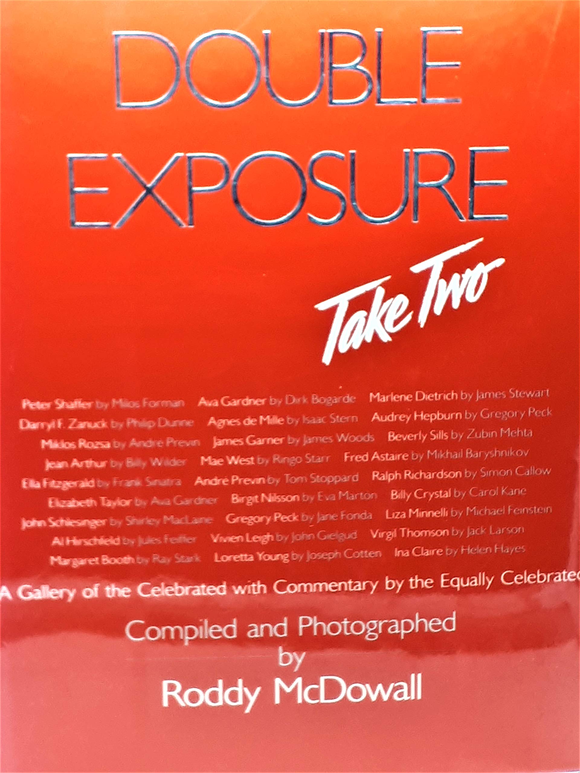 Double Exposure, Take Two: A Gallery of the Celebrated With Commentary by the Equally Celebrated book
