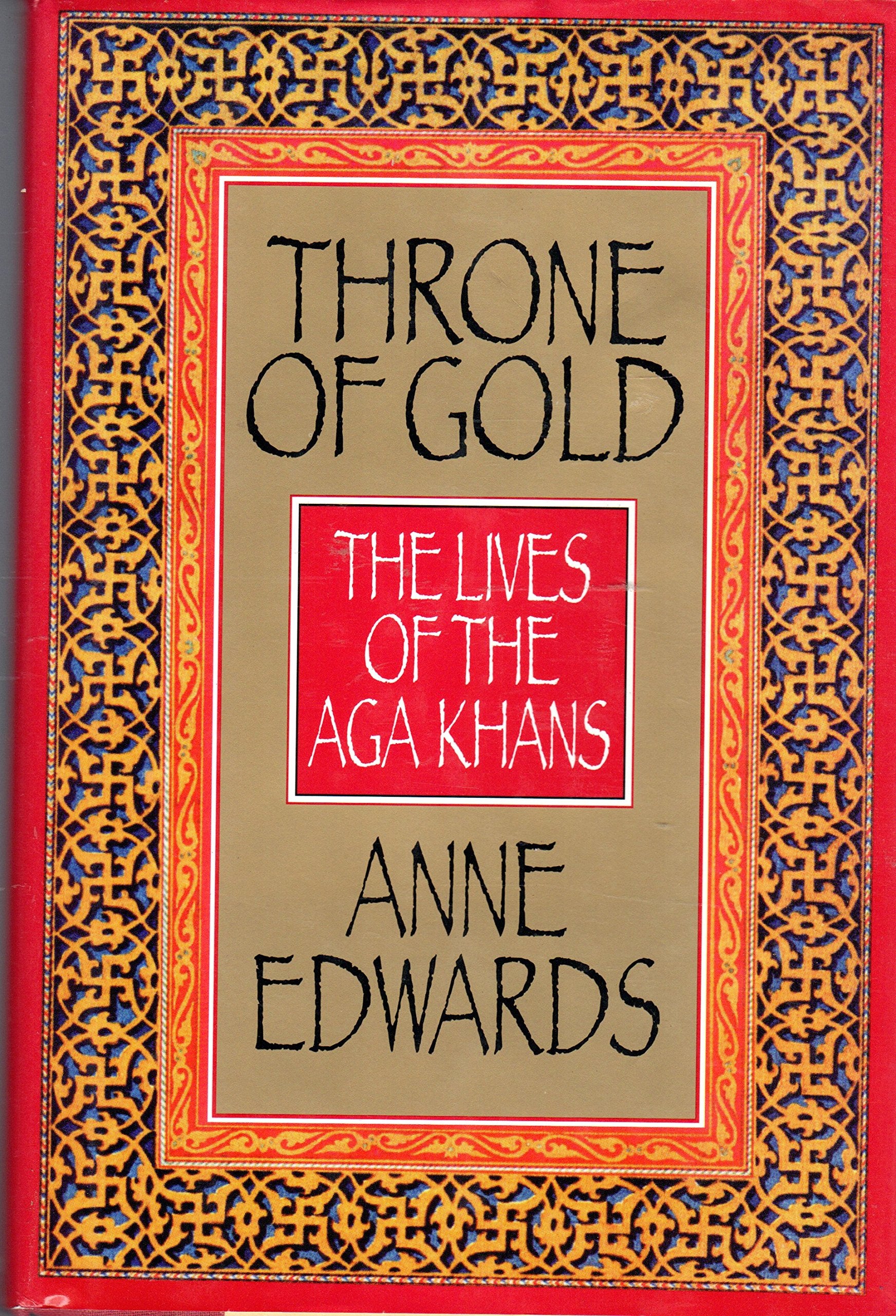 Throne of Gold: The Lives of the Aga Khans Memories