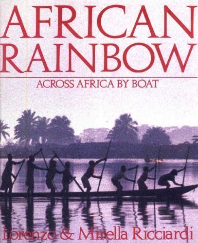 African Rainbow: Across Africa by Boat Books