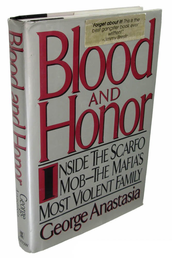 Blood and Honor: Inside the Scarfo Mob-The Mafia's Most Violent Family Social Sciences