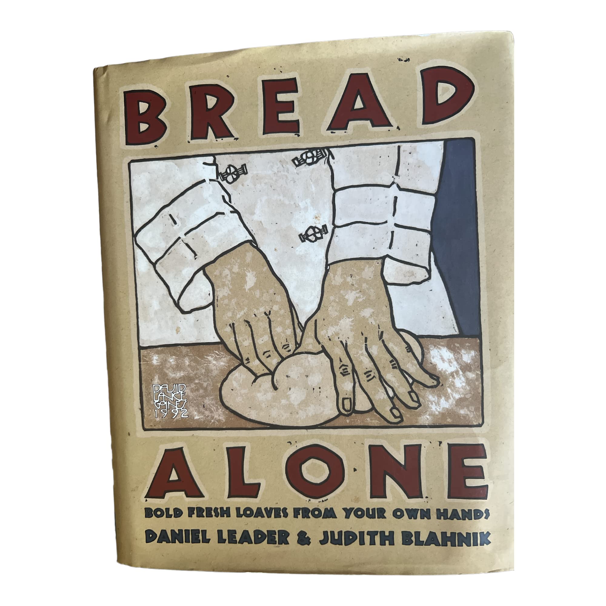 Product Image: Bread Alone: Bold Fresh Loaves From Your Own Hands