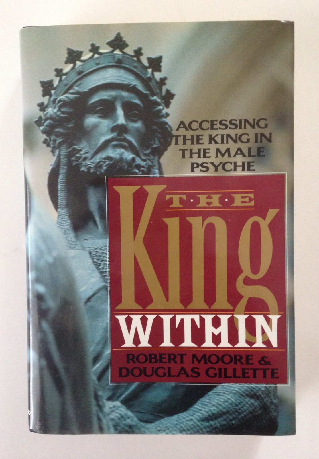 The King Within: Accessing the King in the Male Psyche Psychology