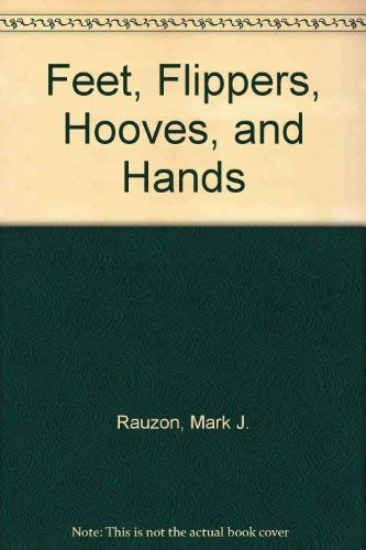Feet, Flippers, Hooves, and Hands Non-fiction