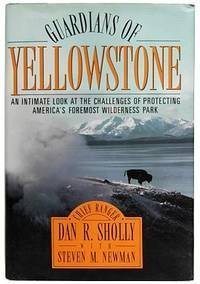 Guardians of Yellowstone: An Intimate Look at the Challenges of Protecting America's Foremost Wilderness Park Mathematics