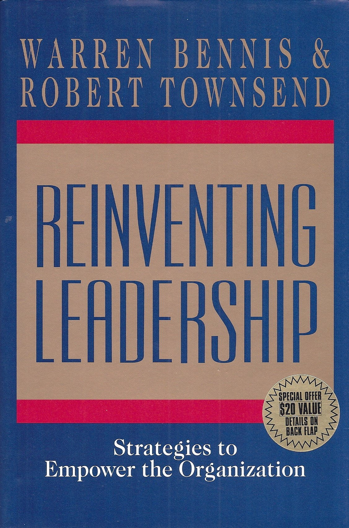Reinventing Leadership: Strategies to Empower the Organization book