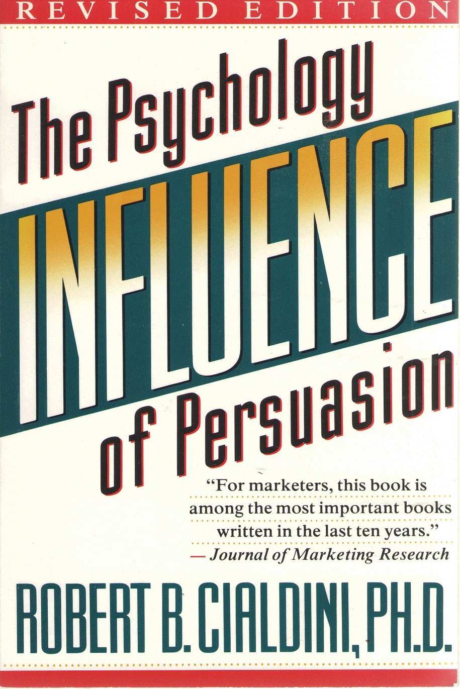 Influence: The Psychology of Persuasion Psychology