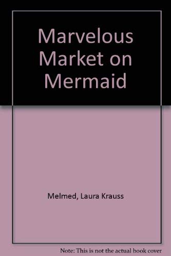 The Marvelous Market on Mermaid Non-fiction