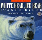 White Bear, Ice Bear (A Just for a Day Book) Books
