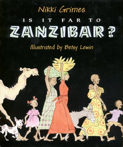 Is It Far to Zanzibar?: Poems About Tanzania Non-fiction