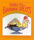 Yours Till Banana Splits: 201 Autograph Rhymes Books