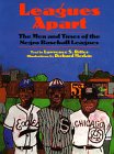 Leagues Apart: The Men and Times of the Negro Baseball Leagues Leisure & Fun
