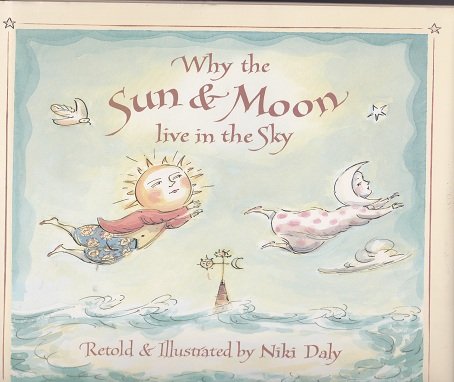 Why the Sun and Moon Live in the Sky Books