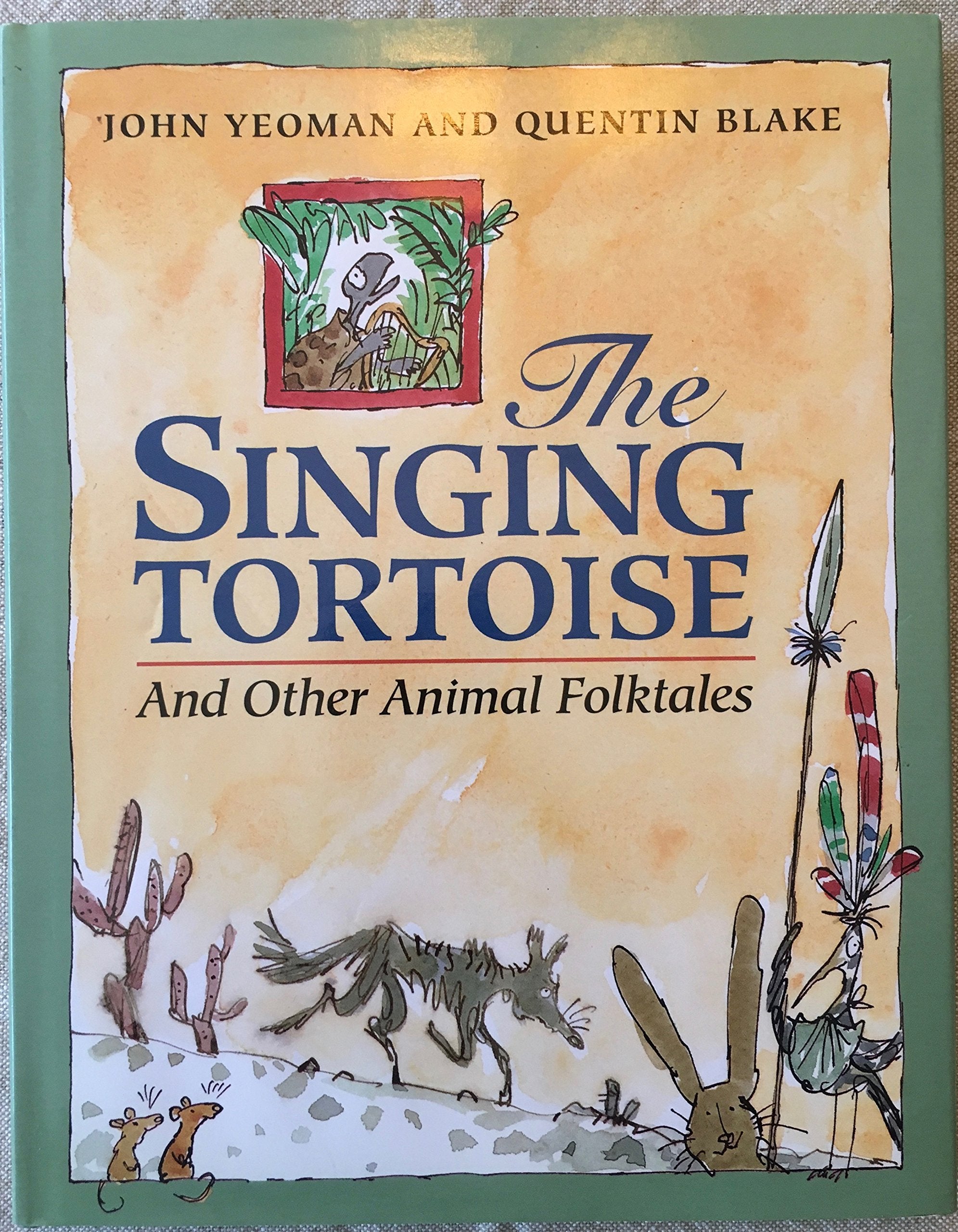 The Singing Tortoise: And Other Animal Folktales Fairy Tales & Legends
