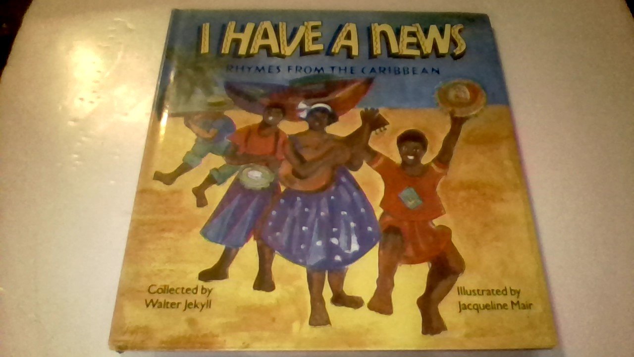 I Have a News: Rhymes from the Caribbean Books