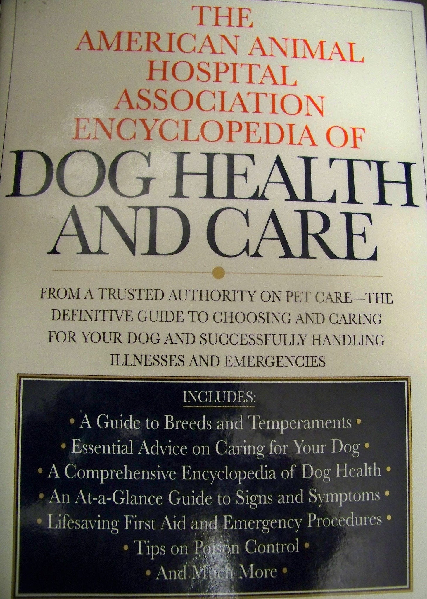 The American Animal Hospital Association Encyclopedia of Dog Health and Care Business & Technology
