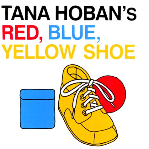Red, Blue, Yellow Shoe Board Book Non-fiction