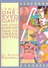 The One-Eyed Giant and Other Monsters from the Greek Myths Books