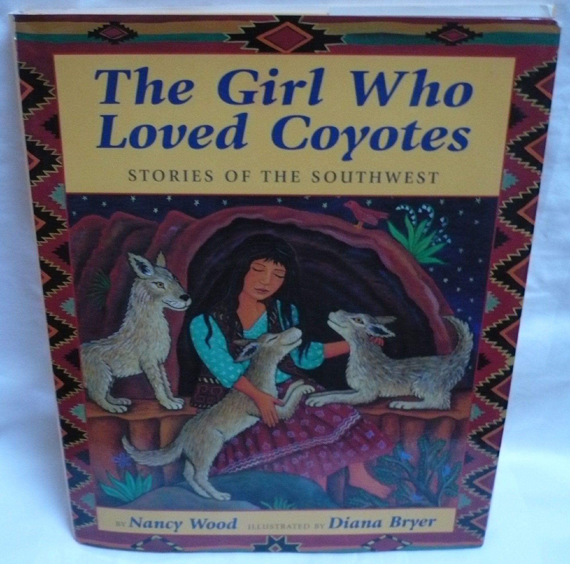 The Girl Who Loved Coyotes: Stories of the Southwest Fairy Tales & Legends