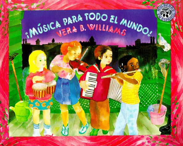 Musica Para Todo El Mundo!/Music, Music for Everyone (Mulberry En Espanol) Non-fiction