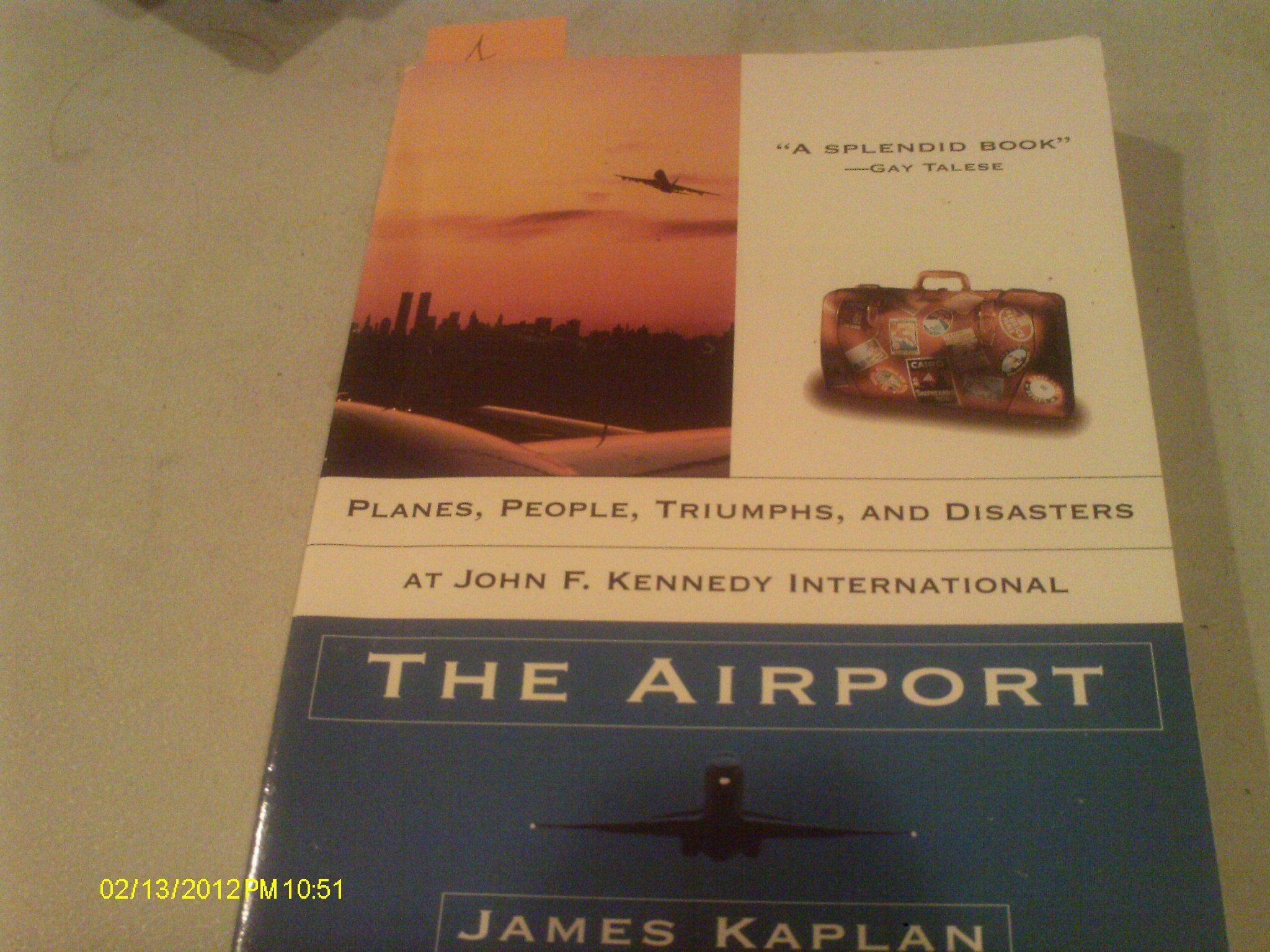 The Airport: Planes, People, Triumphs, and Disasters at John F. Kennedy International Leisure, Home & Garden