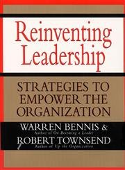 Reinventing Leadership: Strategies to Empower the Organization Business, Finance & Career