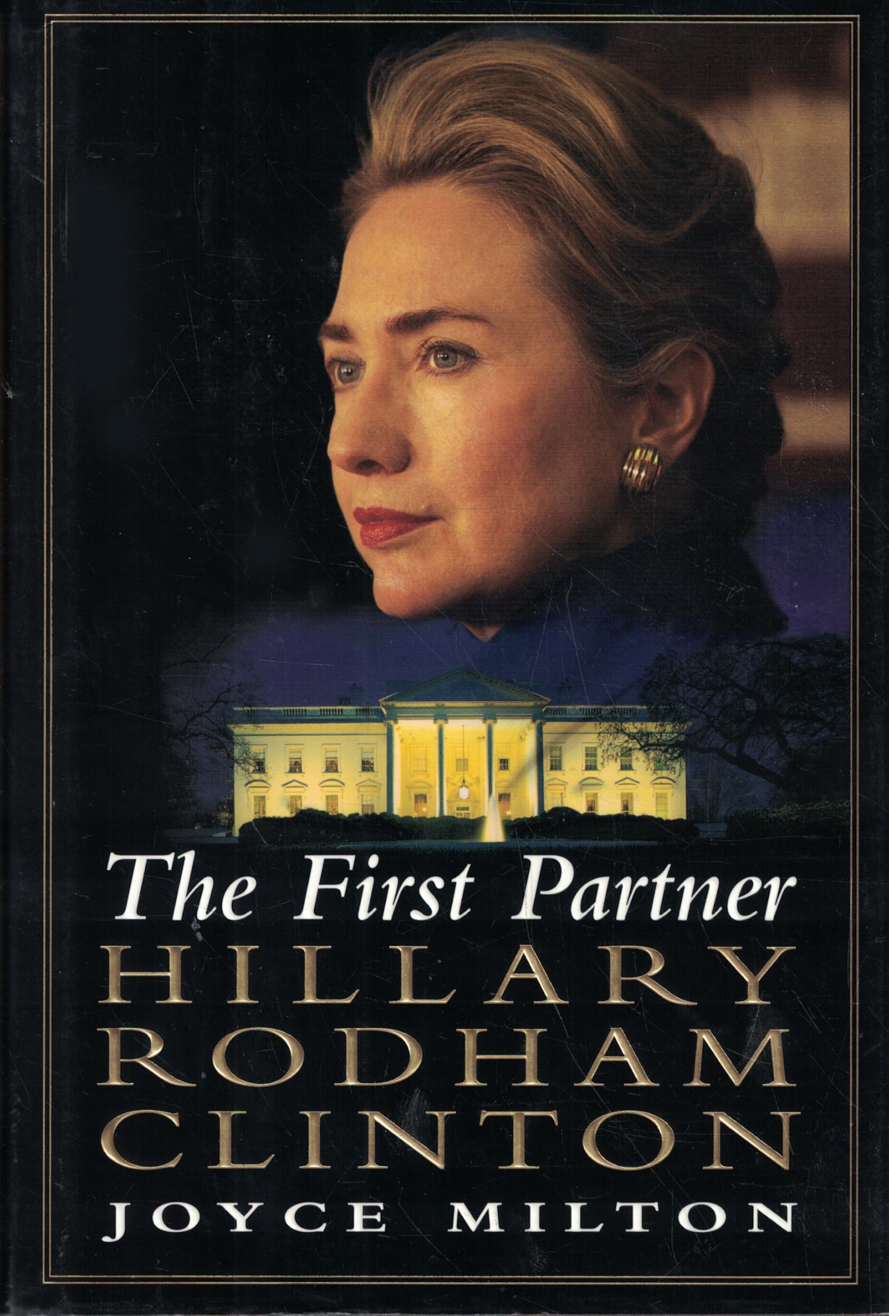 Product Image: The First Partner--hillary Rodham Clinton: A Biography