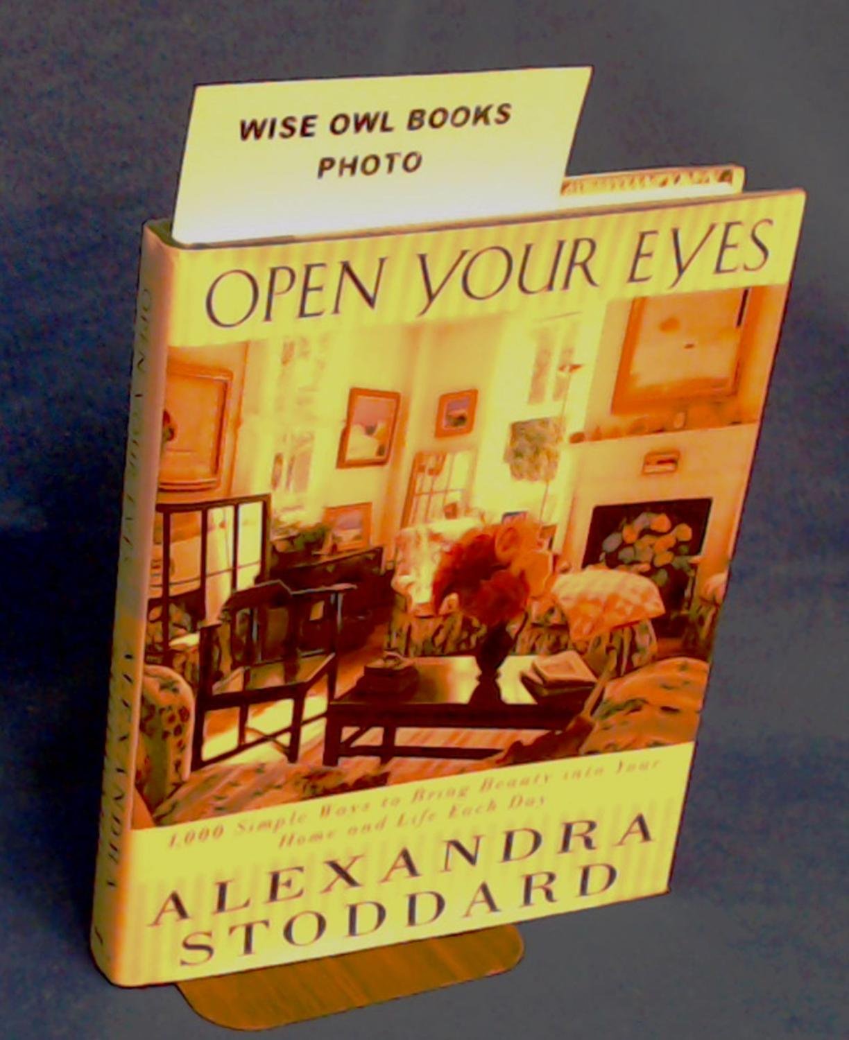 Open Your Eyes: 1,000 Simple Ways To Bring Beauty Into Your Home And Life Each Day Hobbies & Crafts