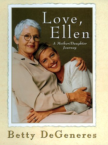 Love, Ellen: A Mother/Daughter Journey Social Sciences