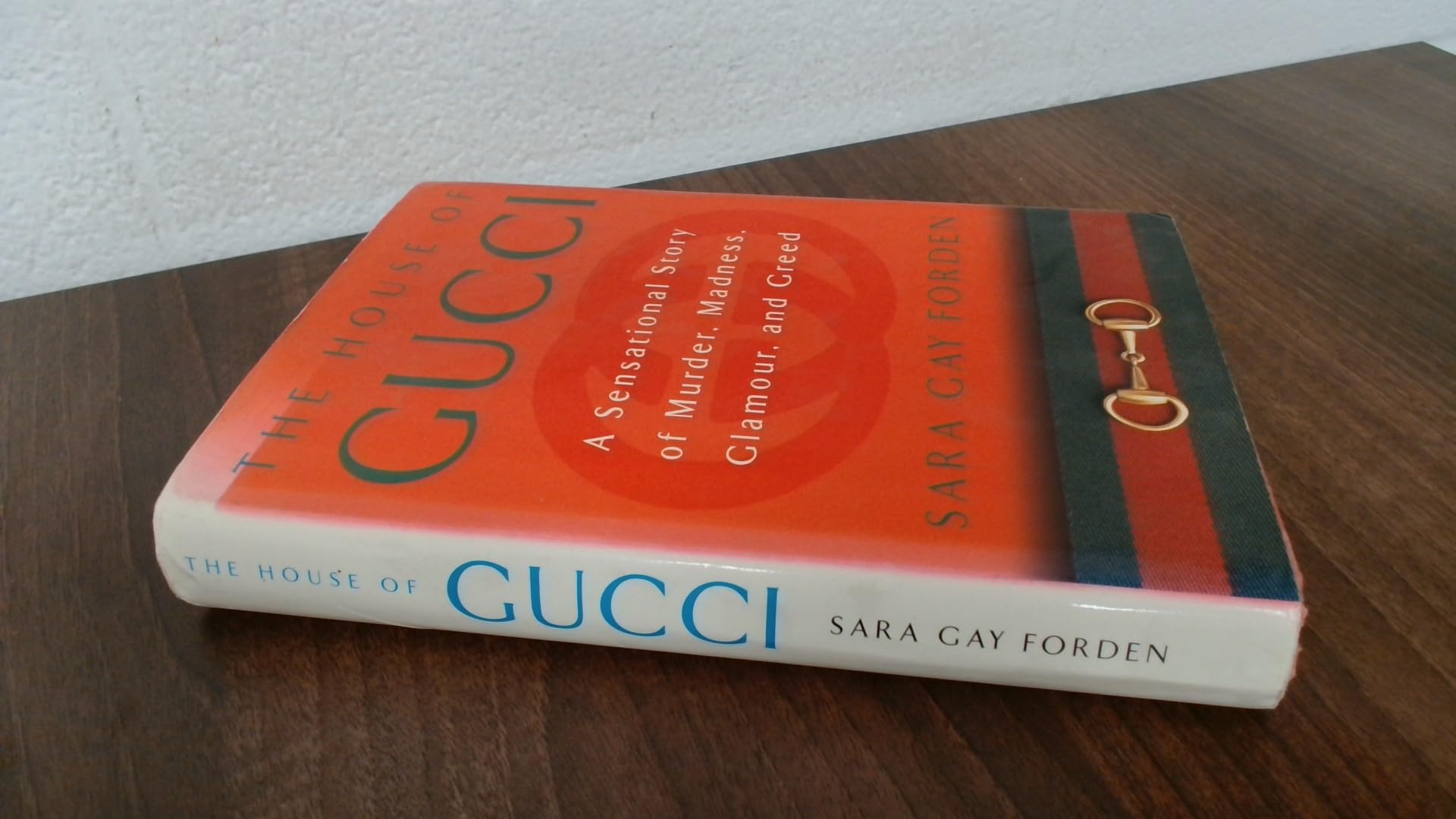 The House of Gucci: A Sensational Story of Murder, Madness, Glamour, and Greed Memories