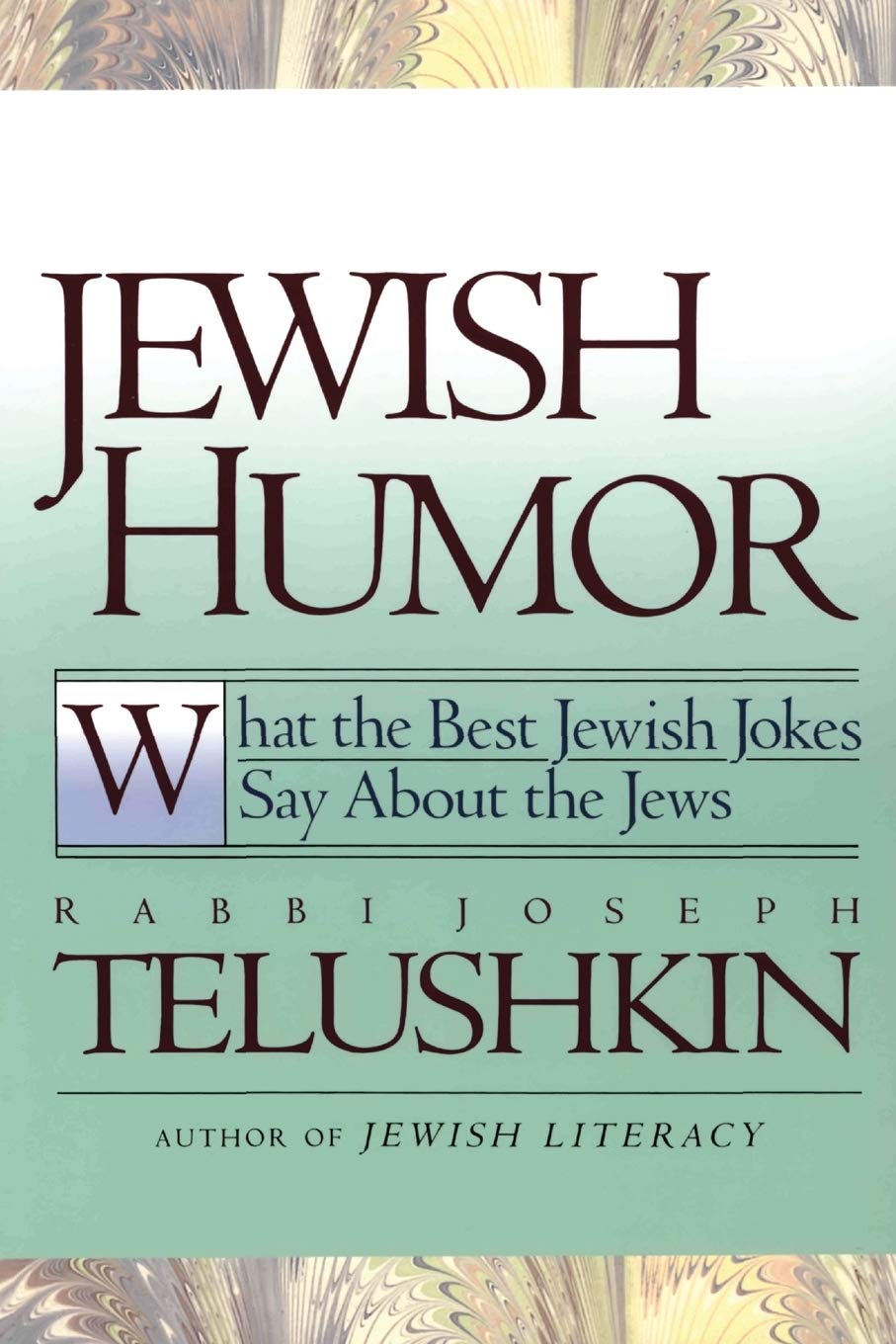 Jewish Humor: What the Best Jewish Jokes Say About the Jews Philosophy